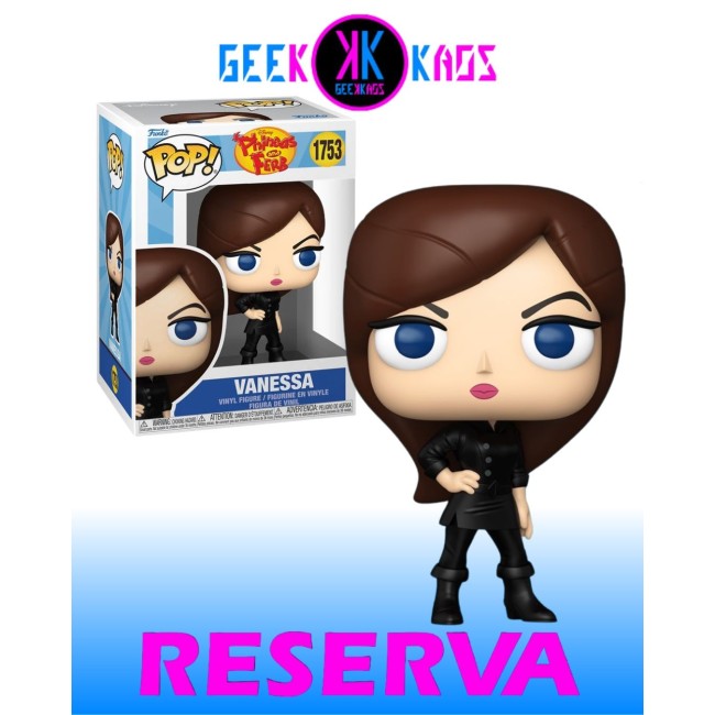 FUNKO POP! - PHINEAS AND FERB - VANESSA 1753