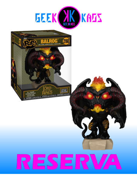 FUNKO POP! - THE LORD OF THE RINGS - BALROG 2160 ( Lights Up )